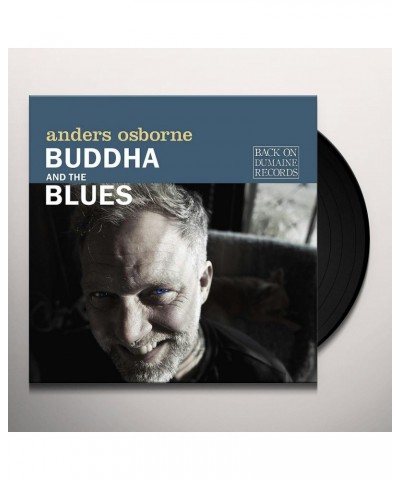 Anders Osborne Buddha And The Blues Vinyl Record $8.64 Vinyl